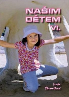 Našim dětem VI.
