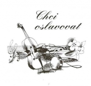 Zpěvník - Chci oslavovat