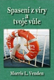 Spasení z víry a tvoje vůle