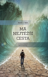 Má nejtěžší cesta: Z evolucionisty kreacionistou