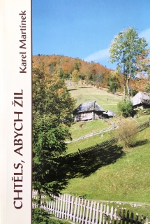Chtěls, abych žil