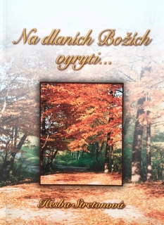 Na dlaních Božích vyryti...