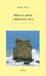 Moje slabost a Kristova síla